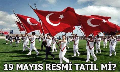 19 mayıs resmi tatil mi